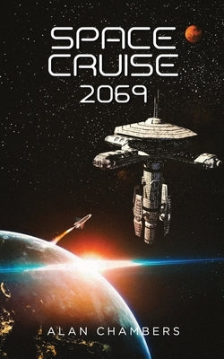 Space Cruise 2069 by Chambers, Alan