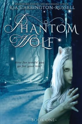 Phantom Wolf by Carrington-Russell, Kia