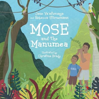Mose and the Manumea by Vaafusuaga, Jane