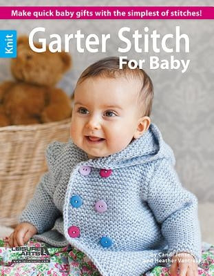 Garter Stitch for Baby by Arts, Leisure