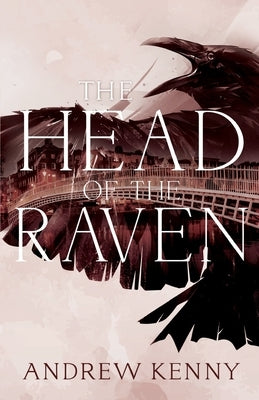 The Head of the Raven by Kenny, Andrew