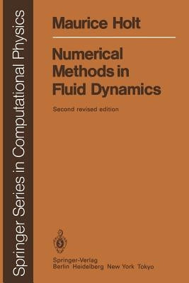 Numerical Methods in Fluid Dynamics by Holt, Maurice