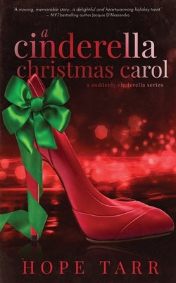 A Cinderella Christmas Carol by Tarr, Hope