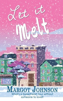 Let it Melt by Johnson, Margot