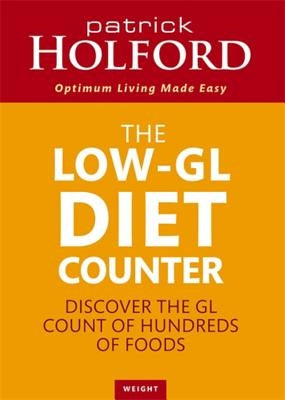 The Low-GL Diet Counter by Holford, Patrick