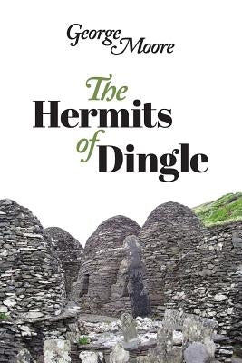 The Hermits of Dingle by Kistner, Diane