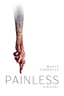 Painless by Thornley, Marty