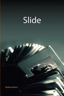 Slide by Myers, Barbara