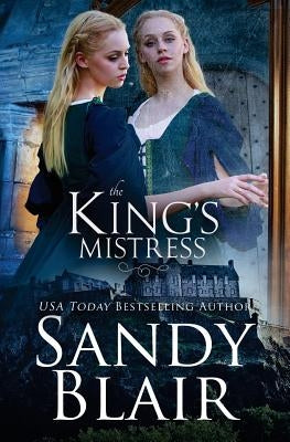 The King's Mistress by Blair, Sandy