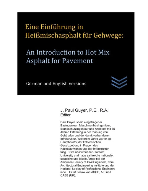 Eine Einführung in Heißmischasphalt für Gehwege: An Introduction to Hot Mix Asphalt for Pavement by Guyer, J. Paul