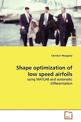 Shape optimization of low speed airfoils by Wauquiez, Christian