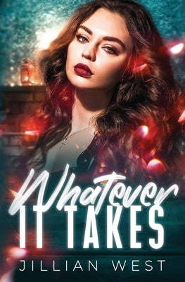 Whatever It Takes by West, Jillian