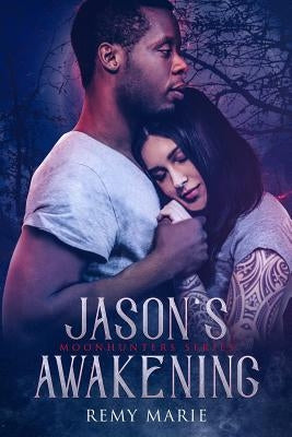 Jason's Awakening by Marie, Remy