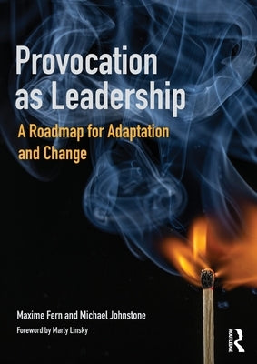 Provocation as Leadership: A Roadmap for Adaptation and Change by Fern, Maxime