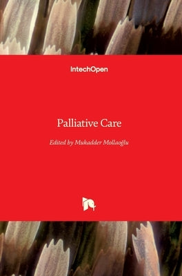 Palliative Care by Mollaoğlu, Mukadder