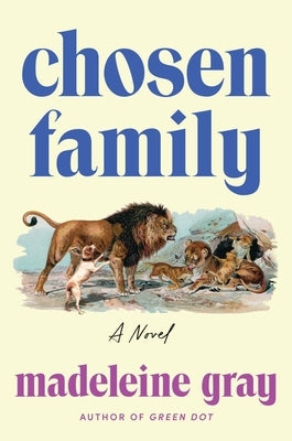 Chosen Family by Gray, Madeleine