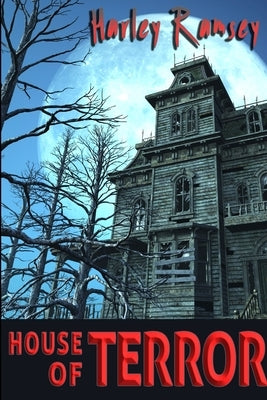 House of Terror by Ramsey, Harley
