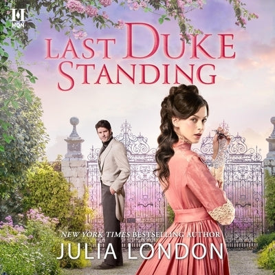Last Duke Standing: A Historical Romance by London, Julia