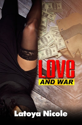 Love and War 2 by Nicole, Latoya