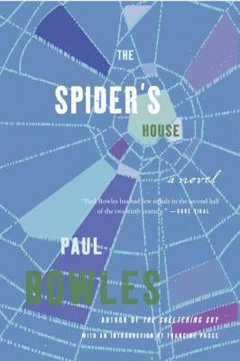 The Spider's House by Bowles, Paul