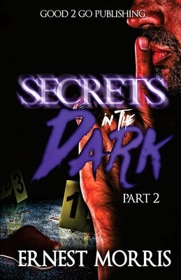 Secrets in the Dark 2 by Morris, Ernest