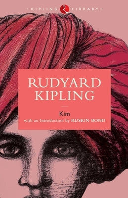 Kim by Rudyard Kipling by Kpling, Rudyard