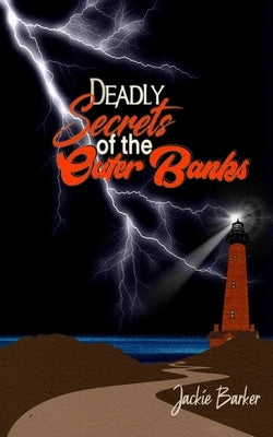Deadly Secrets of the Outer Banks by Barker, Jackie