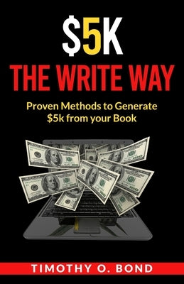 $5k The Write Way by Bond, Timothy