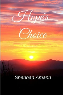 Hope's Choice (print) by Amann, Shennan