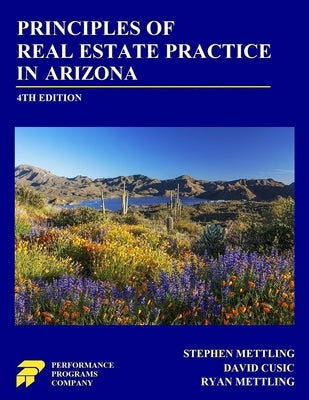 Principles of Real Estate Practice in Arizona by Mettling, Stephen