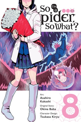 So I'm a Spider, So What?, Vol. 8 (Manga) by Baba, Okina