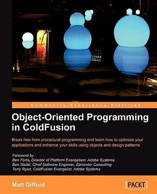 Object-Oriented Programming in Coldfusion by Gifford, Matt