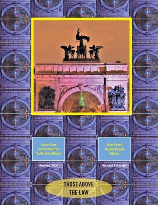 Calvert Vaux and the View from the Brooklyn Mirador: Blue-Faced Thumb-People Edition by Kessler, Richard F.