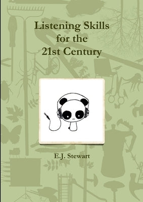 Listening Skills for the 21st Century by Stewart, E. J.