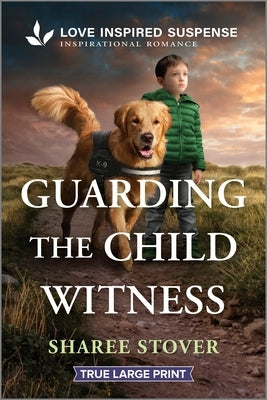 Guarding the Child Witness by Stover, Sharee
