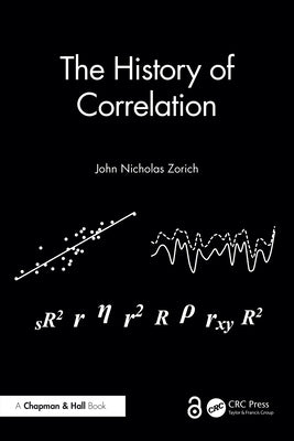 The History of Correlation by Zorich, John Nicholas