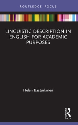 Linguistic Description in English for Academic Purposes by Basturkmen, Helen