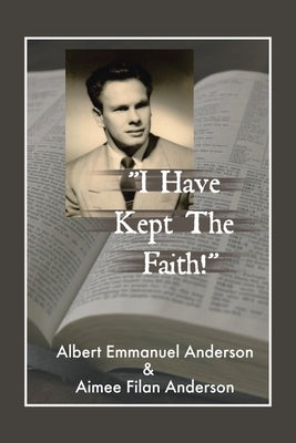 "I Have Kept the Faith" by Anderson, Albert Emmanuel