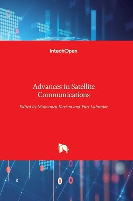 Advances in Satellite Communications by Karimi, Masoumeh
