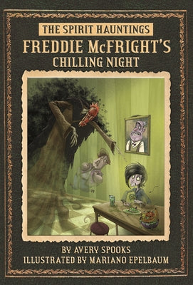 Freddie McFright's Chilling Night by Spooks, Avery