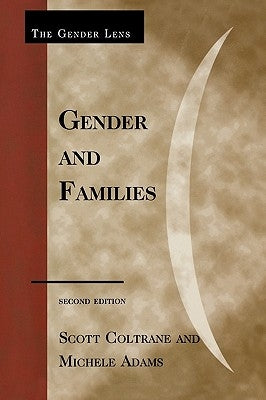 Gender and Families by Coltrane, Scott
