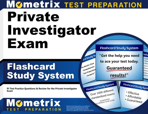 Private Investigator Exam Flashcard Study System: Pi Test Practice Questions & Review for the Private Investigator Exam by Mometrix Private Investigator Certificat