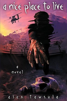 A Nice Place to Live: A Tale of a Damsel in Serious Distress by Tamsula, Alex
