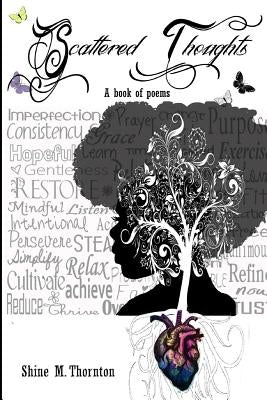 Scattered Thoughts by Thornton, Shine M.