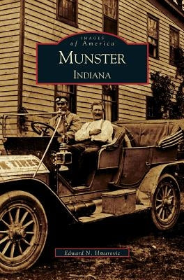 Munster, Indiana by Hmurovic, Edward N.