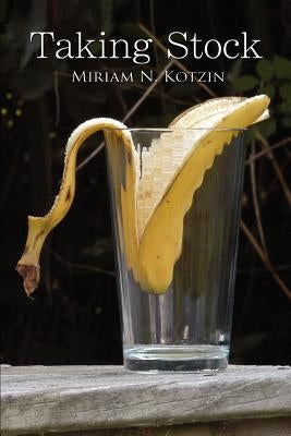 Taking Stock by Kotzin, Miriam N.