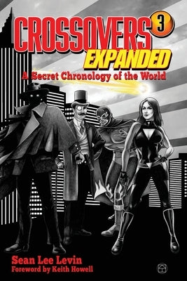 Crossovers Expanded Volume 3 by Levin, Sean Lee