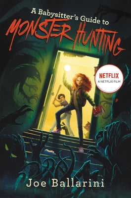 A Babysitter's Guide to Monster Hunting #1 by Ballarini, Joe
