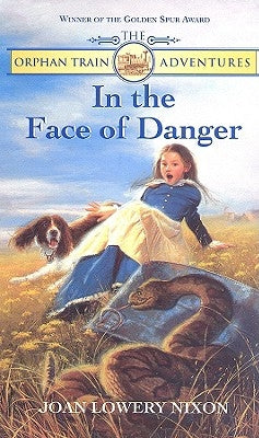 In the Face of Danger by Nixon, Joan Lowery