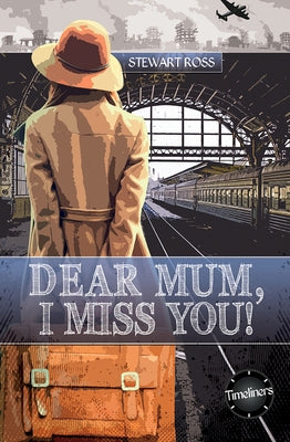 Dear Mum, I Miss You! by Ross, Stewart